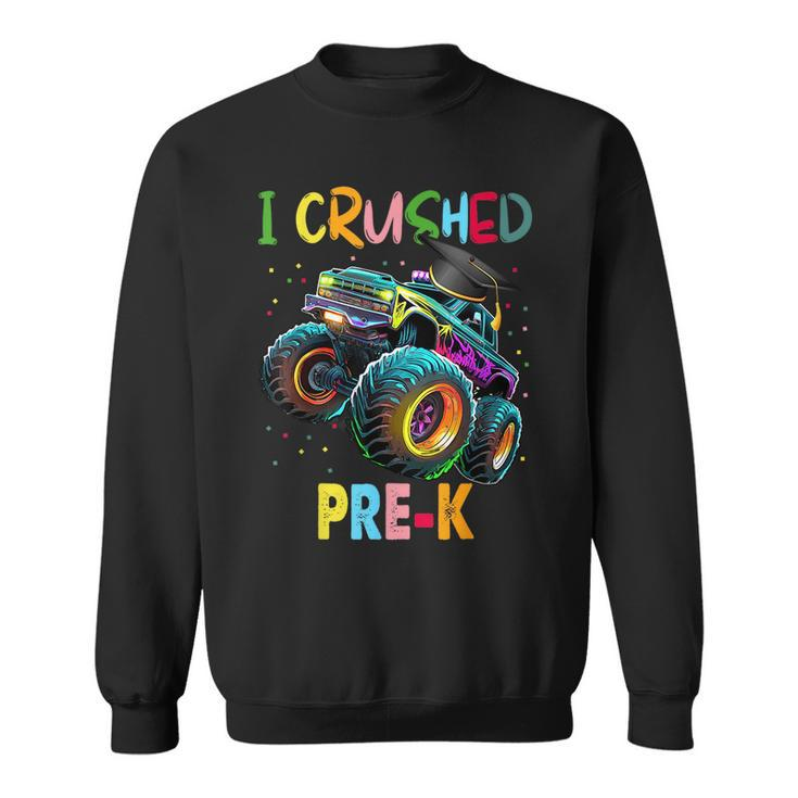 I Crushed Pre-K Monster Truck Graduation  Boys  Sweatshirt