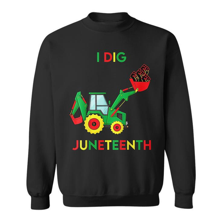I Dig Junenth Fists Tractor Funny Toddler Boys  Sweatshirt