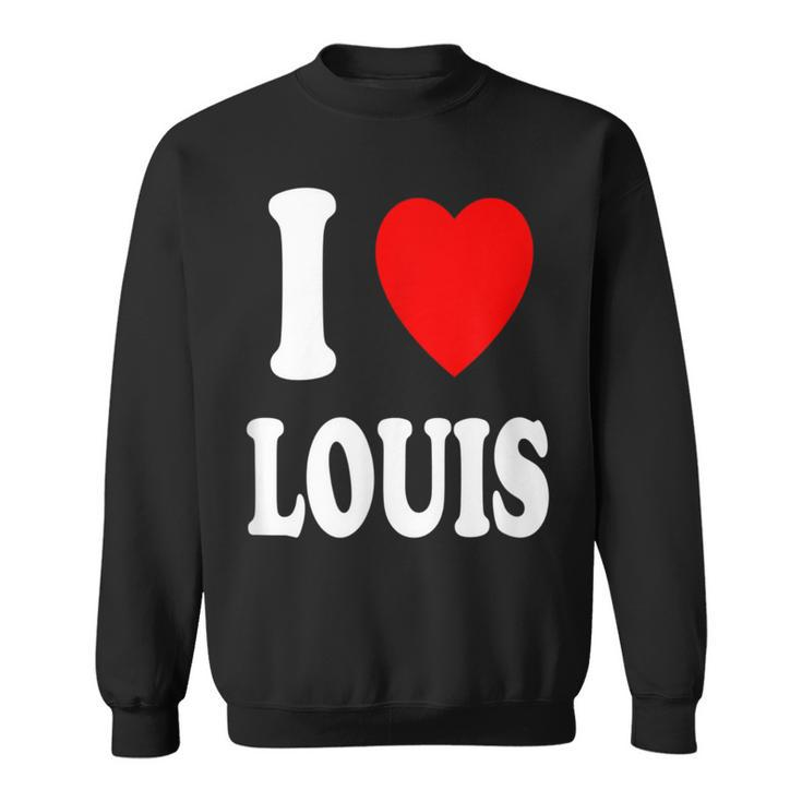 I Heart Love Louis Cute Matching Couple Spouse  Sweatshirt