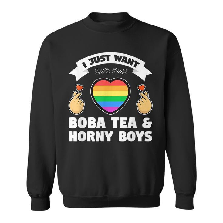 I Just Want K-Pop & Horny Boys K-Pop  Sweatshirt