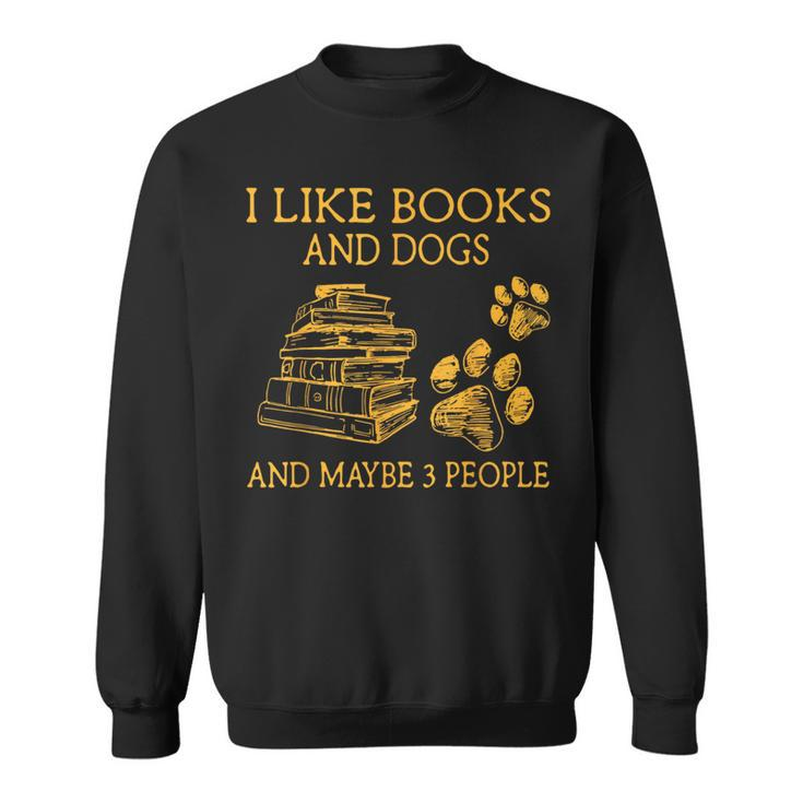 I Like Books And Dogs And Maybe 3 People Vintage Sweatshirt