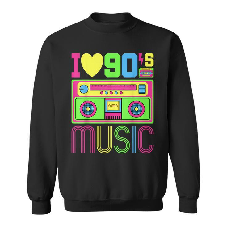 I Love 90S Music 1990S Style Hip Hop Outfit Vintage Nineties 90S Vintage Designs Funny Gifts Sweatshirt