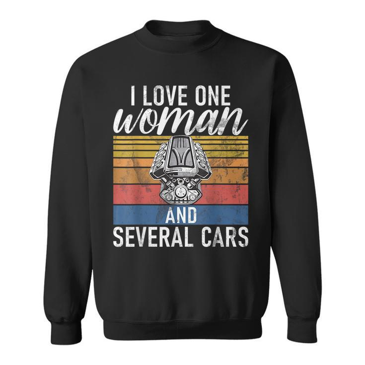 I Love One Woman And Several Cars Muscle Car Cars Funny Gifts Sweatshirt
