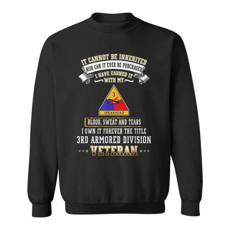 I Own Forever The Title 3Rd Armored Division Veteran  Sweatshirt