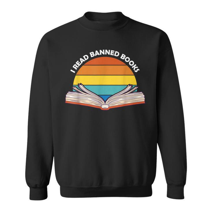 I Read Banned Books Reading Teach Literature Lovers Retro Reading Funny Designs Funny Gifts Sweatshirt