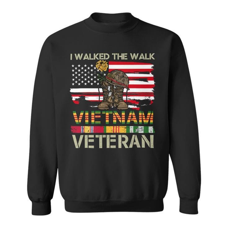 I Walked The Walk Vietnam Veterans American Flag 237 Sweatshirt
