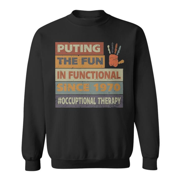 Idea For Ot Retro Vintage Occupational Therapy  - Idea For Ot Retro Vintage Occupational Therapy  Sweatshirt