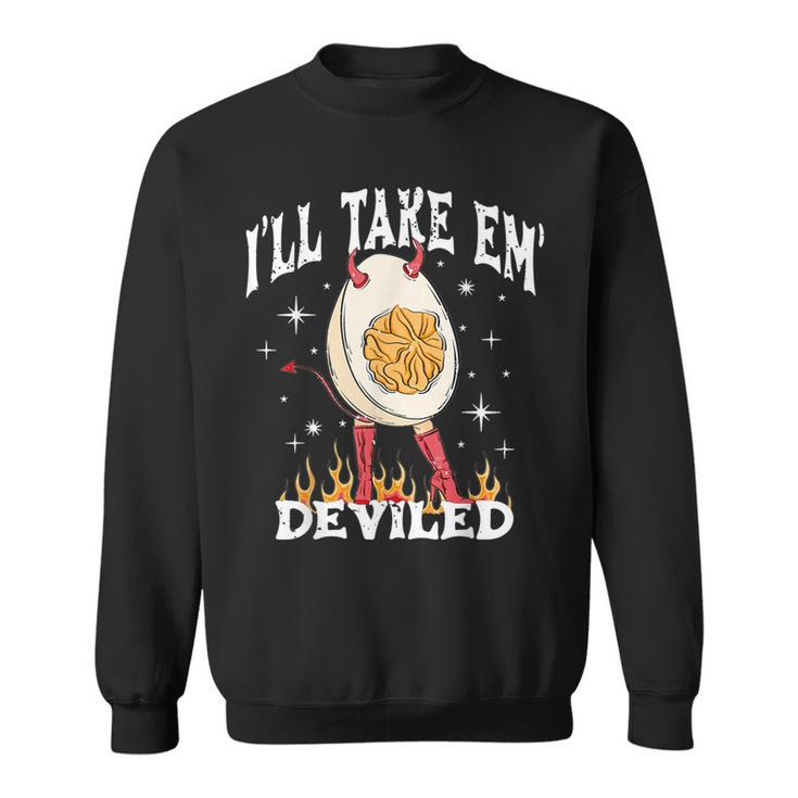 I’Ll Take Them Deviled Thanksgiving Sweatshirt