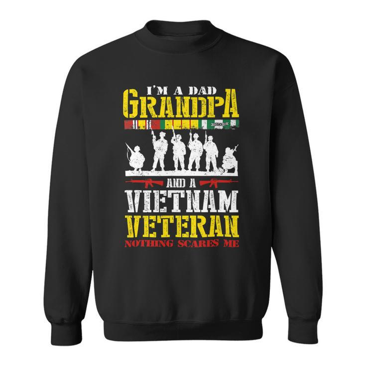 Im A Dad Grandpa And Vietnam Veteran Us Veterans Day 191 Sweatshirt