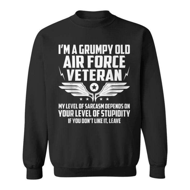 Im A Grumpy Old Air Force Funny Men Sarcasm Sweatshirt