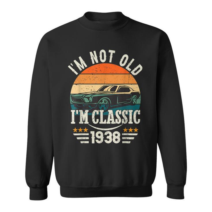Im Classic Car 85Th Birthday Gift 85 Years Old Born In 1938 Sweatshirt