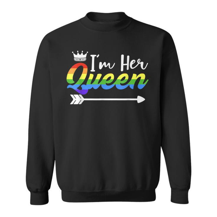 Im Her Queen Gay Girlfriend Outfit Matching Lesbian Couple  Sweatshirt