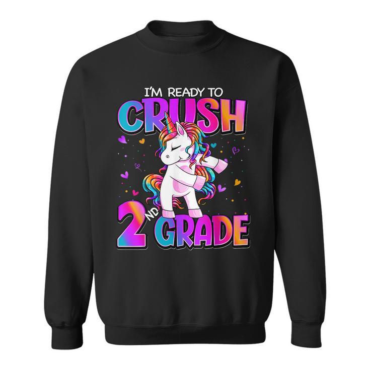 Im Ready To Crush 2Nd Grade Unicorn Back To School Girls  Sweatshirt