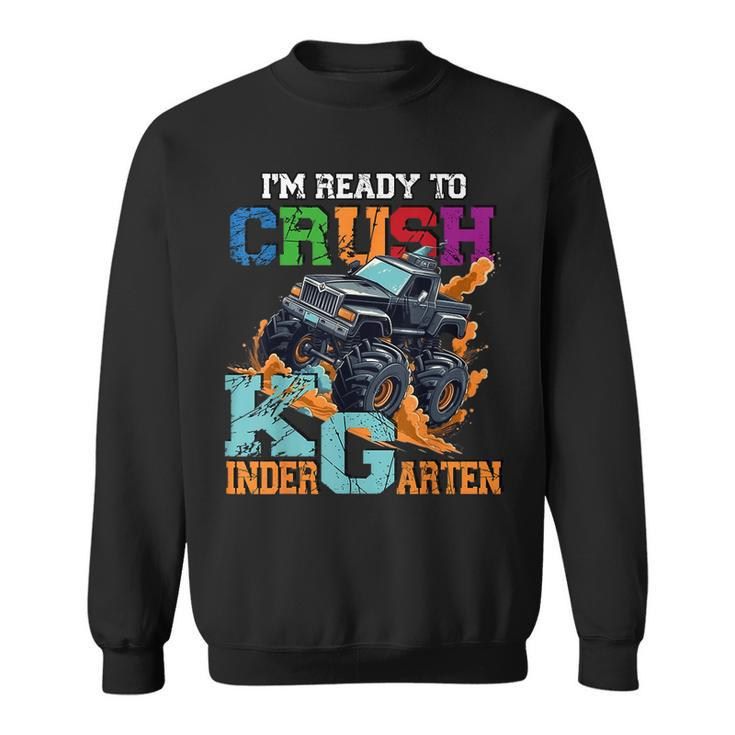 Im Ready To Crush Kindergarten Monster Truck Dinosaur Boys  Sweatshirt