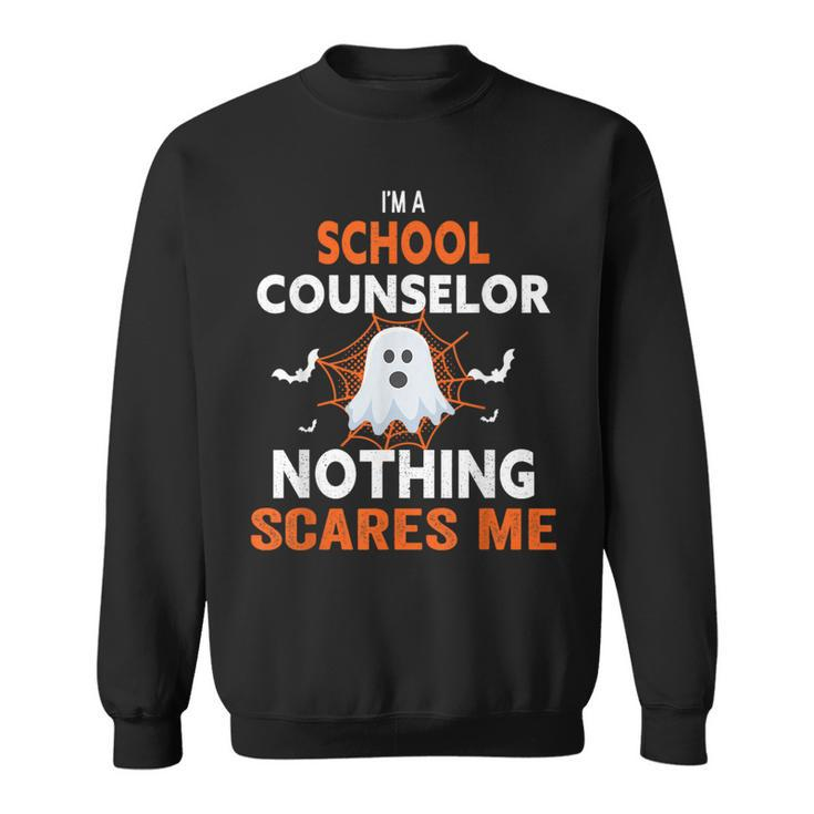 I'm A School Counselor Nothing Scares Me Halloween Sweatshirt