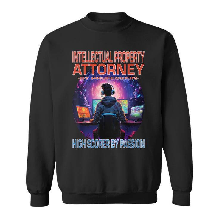 Intellectual Property Attorney Gamer Fun Pun Gaming Sweatshirt
