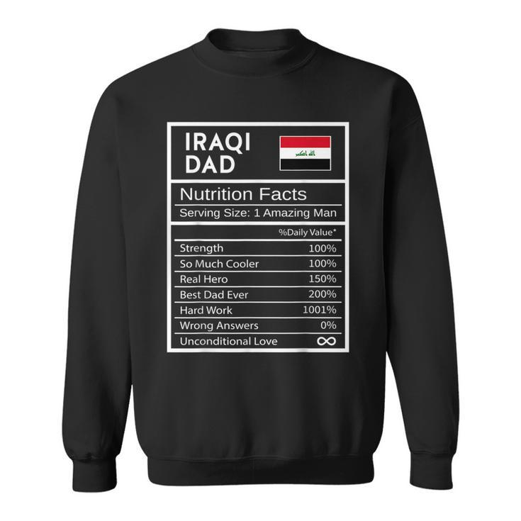Iraqi Dad Nutrition Facts National Pride Gift For Dad  Sweatshirt