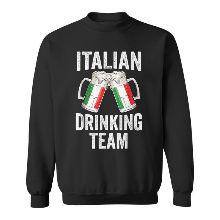 Italian Drinking Team Salute Italy Flag Funny Oktoberfest  Sweatshirt