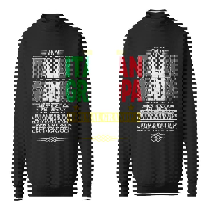 Italian Grandpa Fathers Day Gifts Sweatshirt