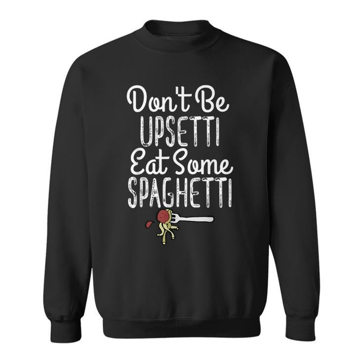 Italian Pasta Trendy Meatball & Spaghetti Funny Gift  Sweatshirt