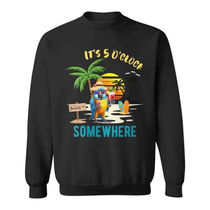 It's 5 O’Clock Somewhere Parrot Sunset Drinking Sweatshirt