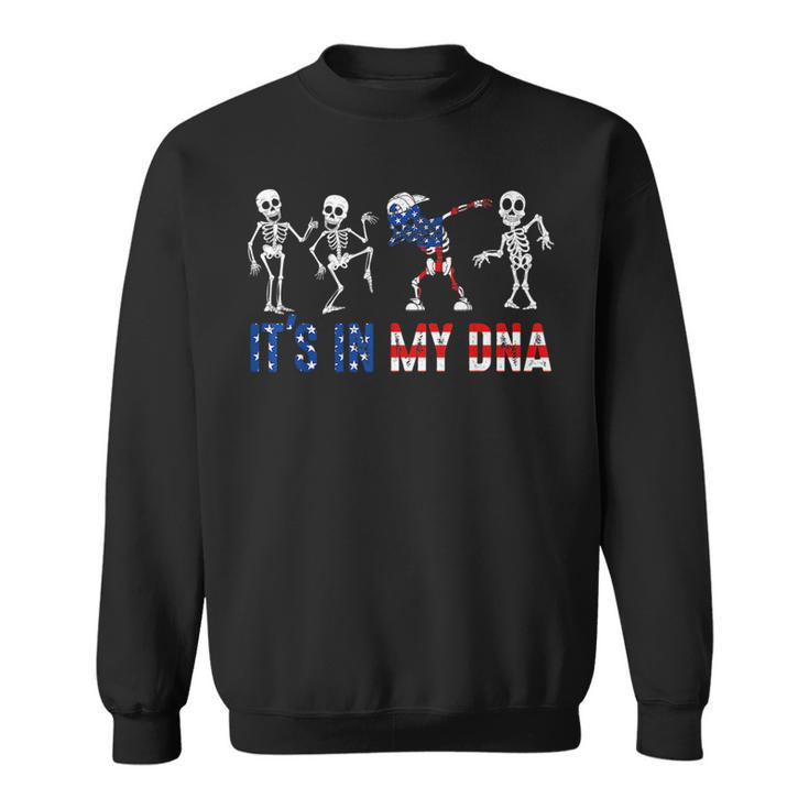 Its In My Dna Dabbing Skeleton American Us Flag Patriotic  Patriotic Funny Gifts Sweatshirt