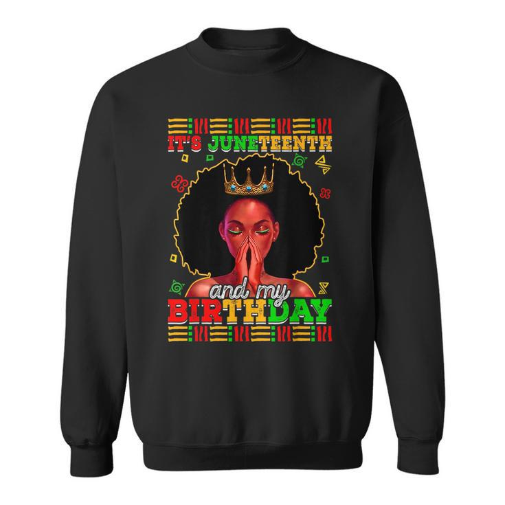 Its Junenth And My Birthday Africa Black 1865 American Sweatshirt