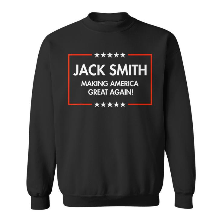 Jack Smith Is Making America Great Again Sweatshirt