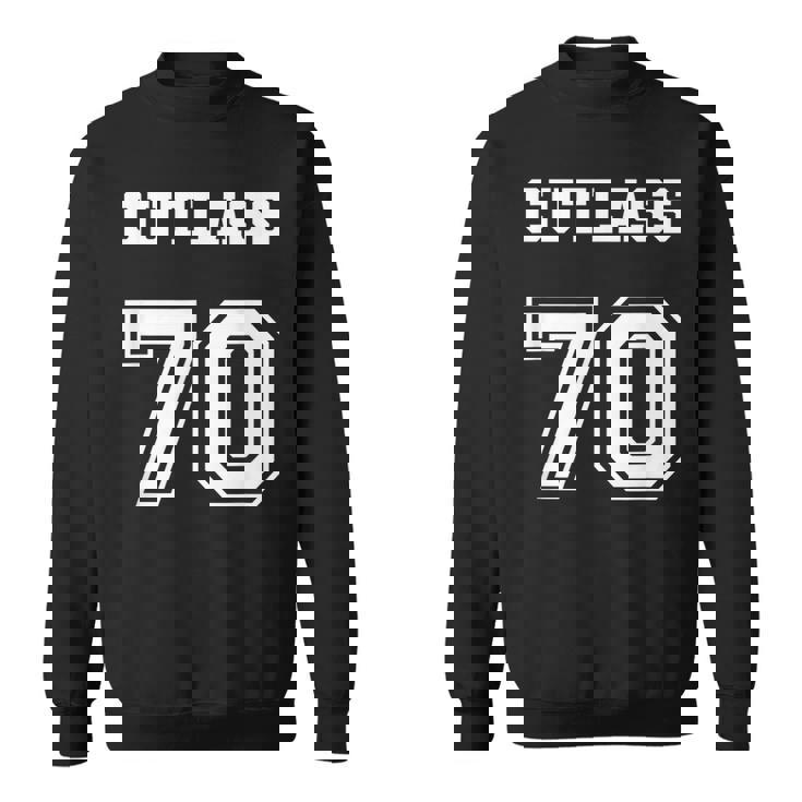 Jersey Style Cutlass 70 1970 Old School Muscle Car Sweatshirt