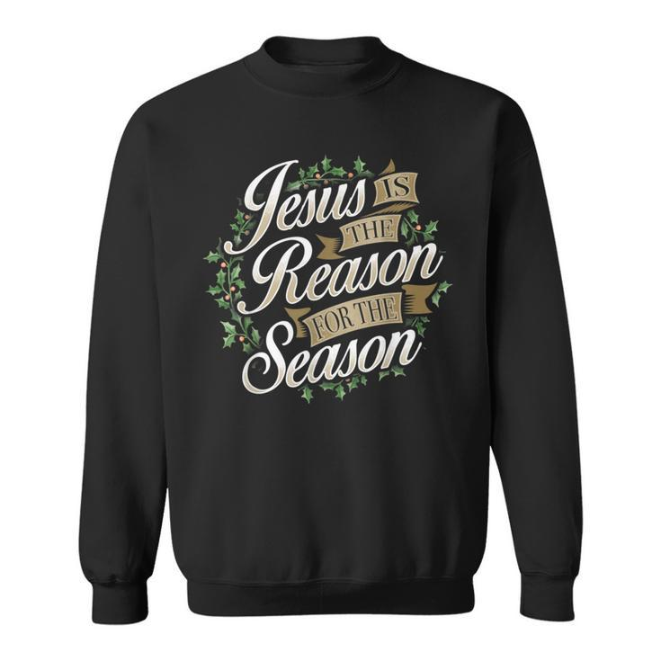 Jesus Is The Reason For The Season Christmas Wreath Sweatshirt