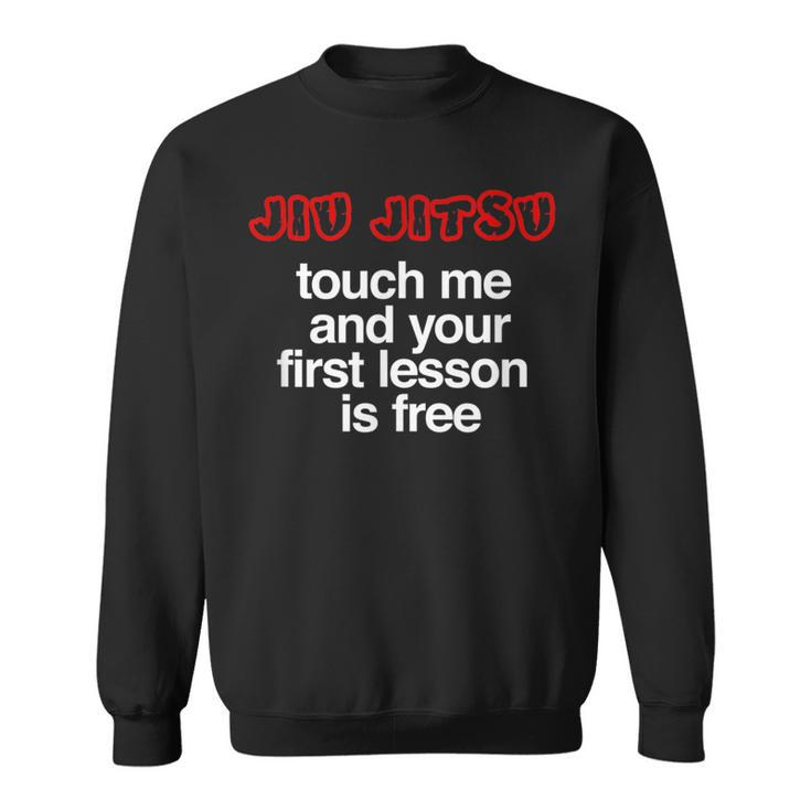 Jiu Jitsu Brazillian First Lesson T Sweatshirt