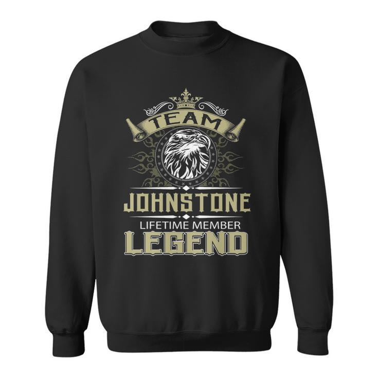 Johnstone Name Gift Team Johnstone Lifetime Member Legend Sweatshirt