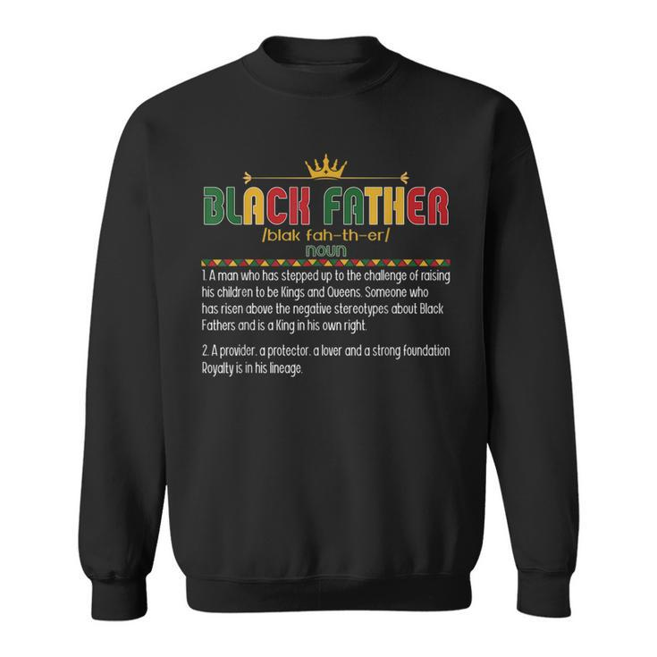 Junenth Black Father Definition Black Dad Fathers Day  Sweatshirt