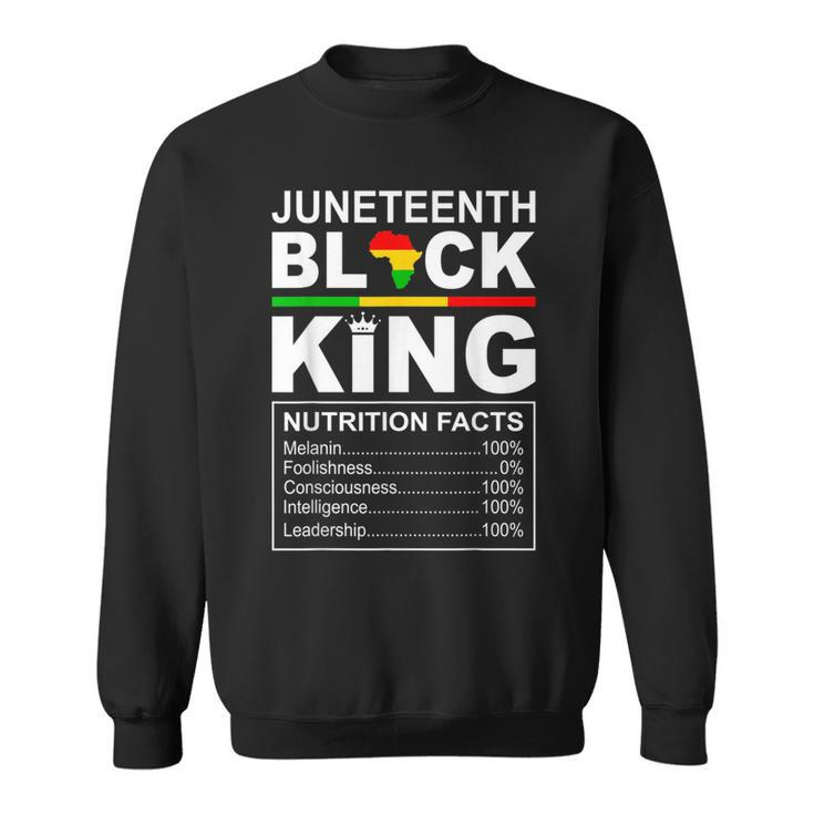 Junenth Black King Nutrition Facts Fathersday Blackfather  Sweatshirt