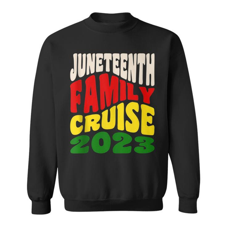 Junenth Family Cruise 2023 Junenth Celebration Sweatshirt