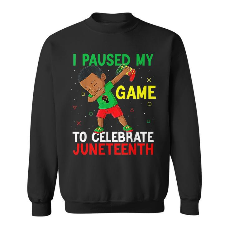 Junenth I Paused My Game To Celebrate Junenth Gaming Sweatshirt