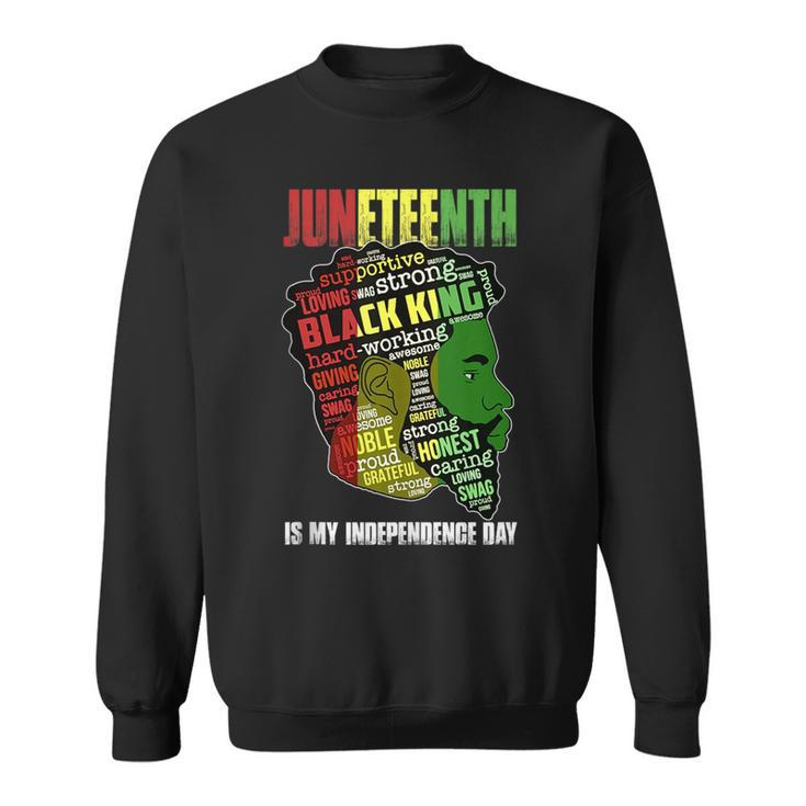 Junenth Is My Independence Day Black King Fathers Day Men  Sweatshirt