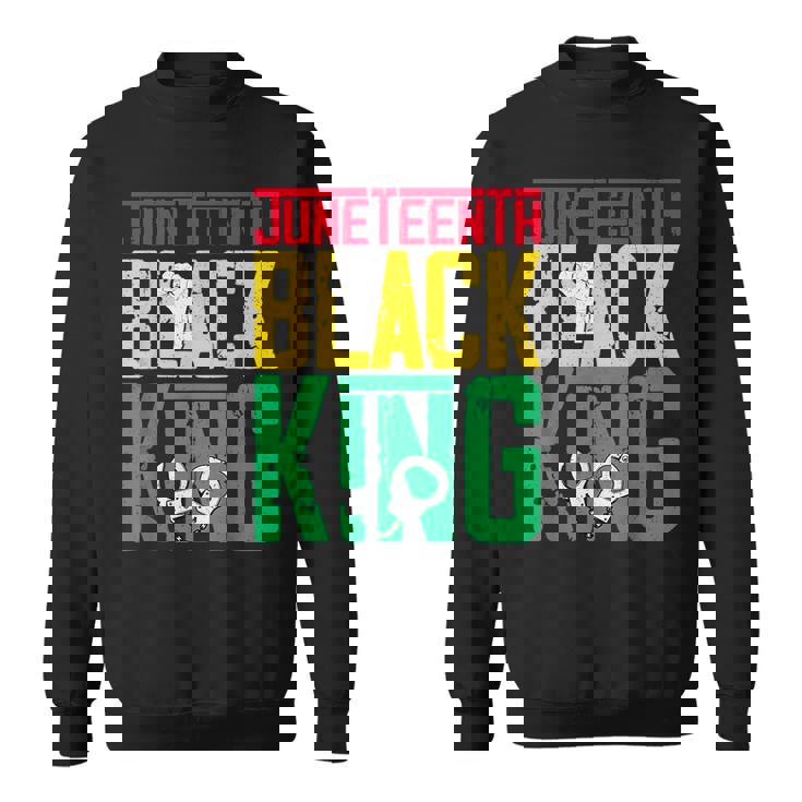 Junenth Is My Independence Day Black King Fathers Day Sweatshirt