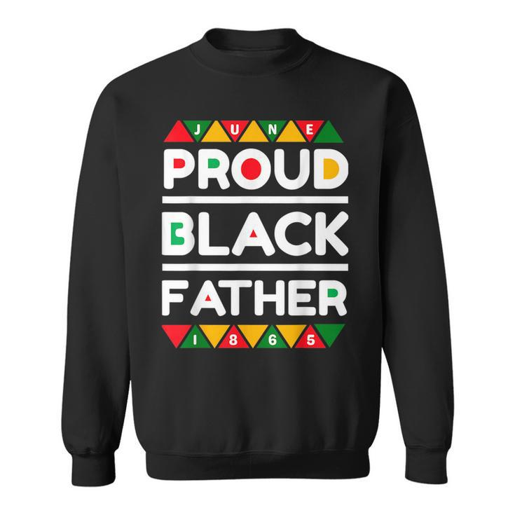 Junenth Proud Black Father For Fathers Day  Sweatshirt