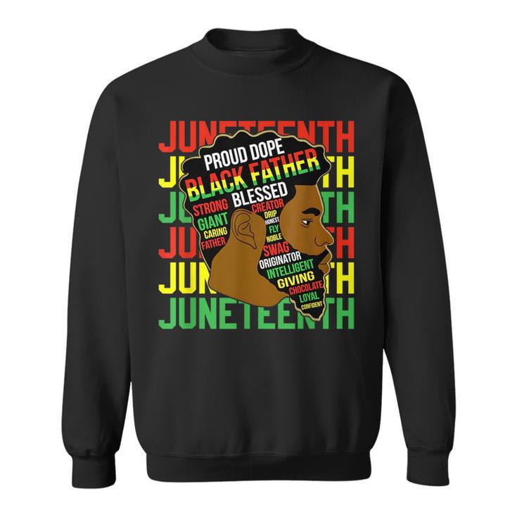 Junenth Proud Black Men Fathers Day Black History African  Sweatshirt