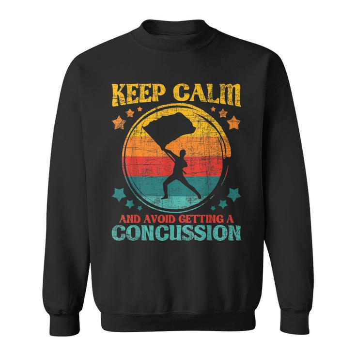 Keep Calm And Avoid Getting A Concussion - Retro Colorguard  Sweatshirt