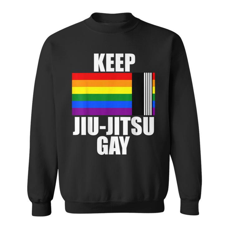 Keep Jiu Jitsu Gay  Lgbt Gay Pride Month 2023 Ally Flag  Sweatshirt