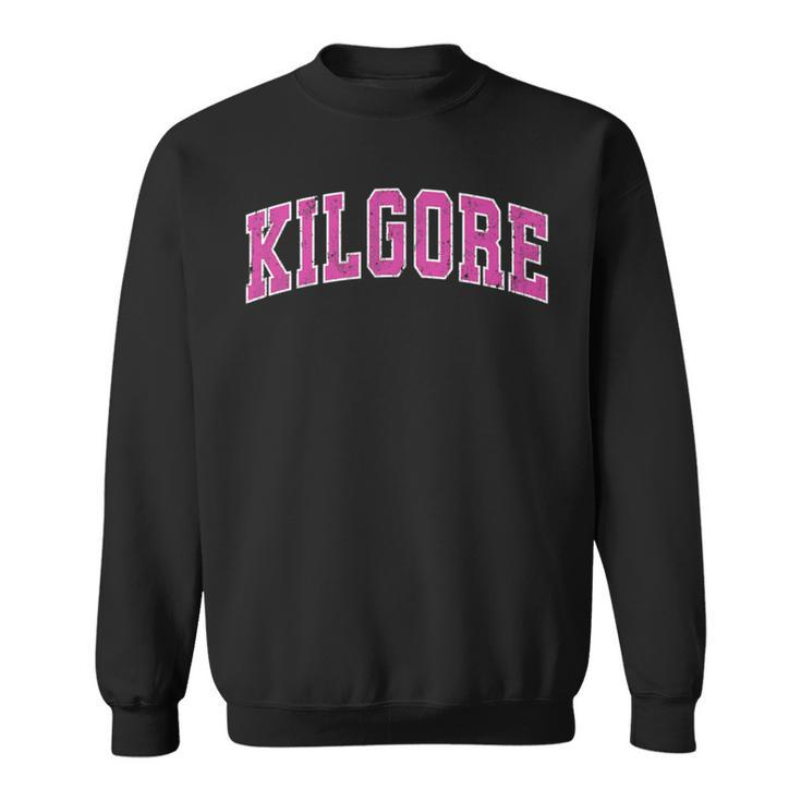 Kilgore Texas Tx Vintage Sports Pink Sweatshirt