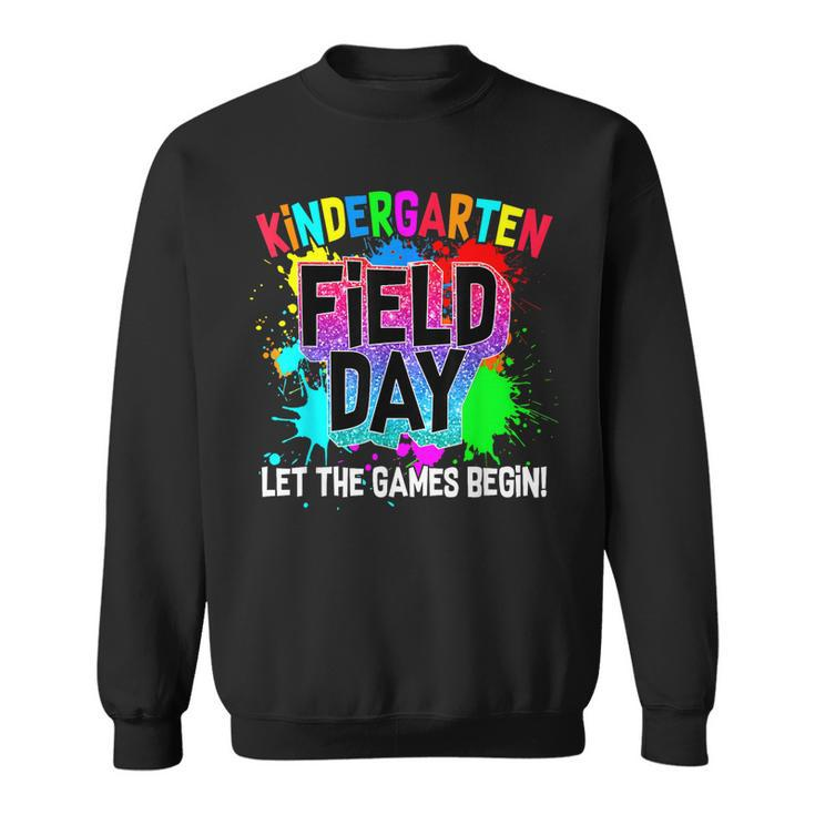 Kindergarten Field Day Let The Games Begin Funny School Trip  Sweatshirt