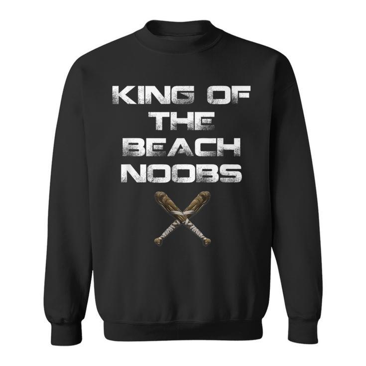 King Of The Beach Noobs Video Game Sweatshirt