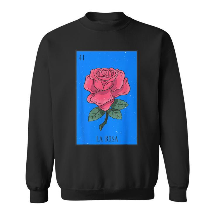 La Rosa Mexican Lottery Culture Sweatshirt
