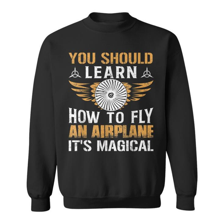 Learn How To Fly An Airplane Pilot Aviation Graphic Sweatshirt