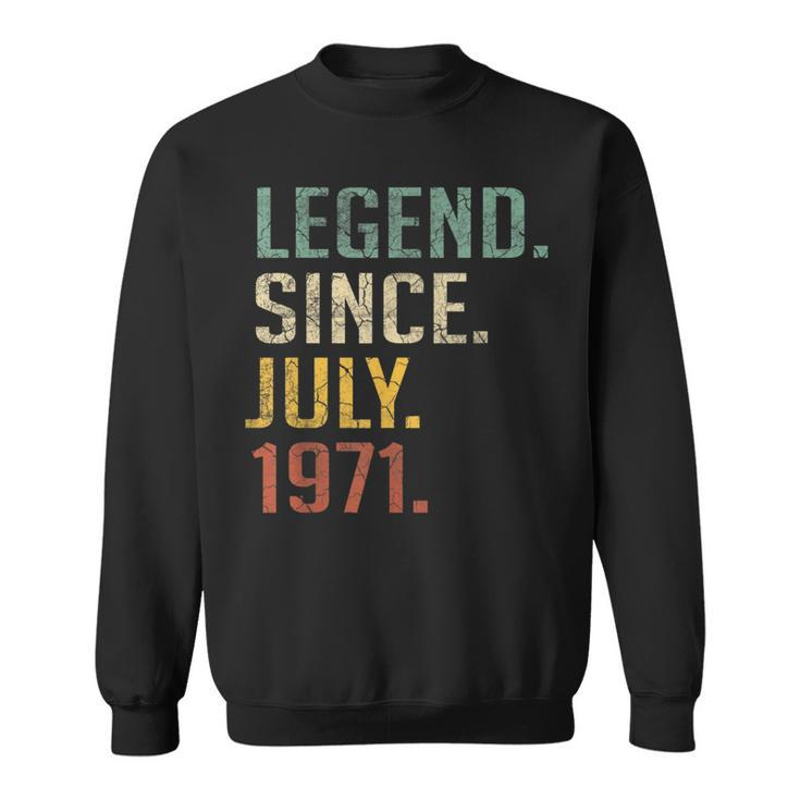 Legend Since July 1971 49Th Birthday Gift 49 Year Old Sweatshirt
