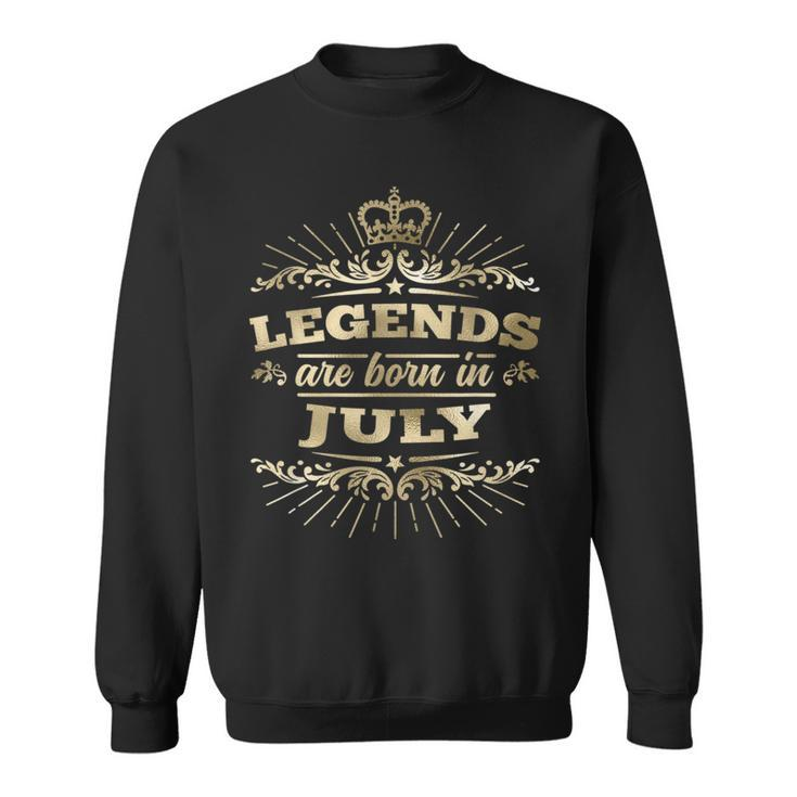 Legends Are Born In July  King Queen Crown King Funny Gifts Sweatshirt