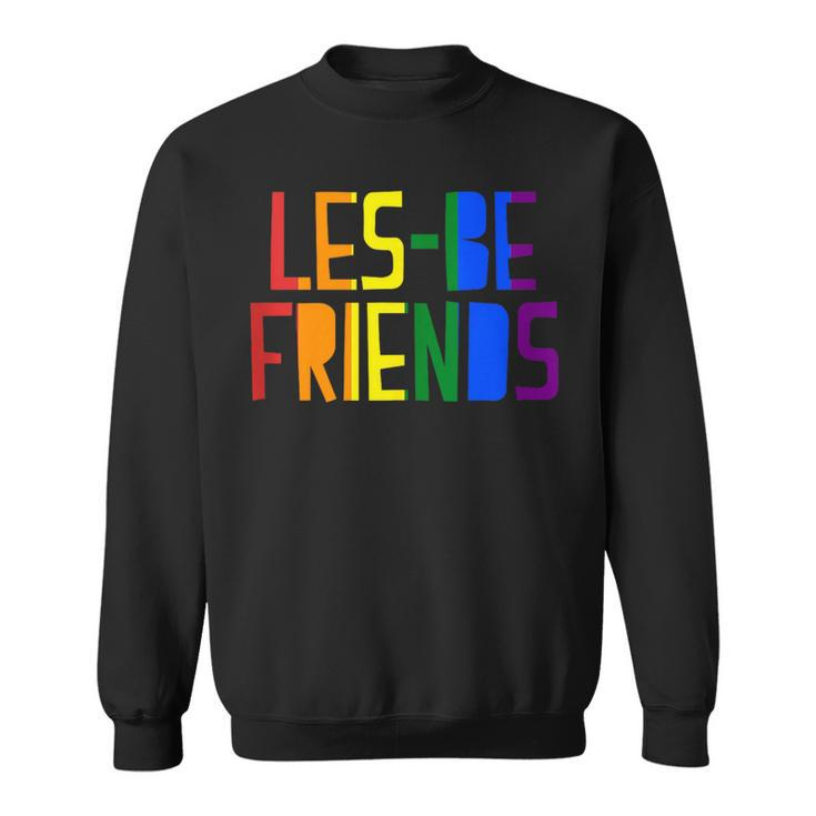 Les-Be Friends Funny Cute Lgbtq Lesbian Pride Aesthetic  Sweatshirt